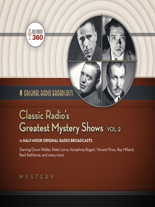 Title details for Classic Radio's Greatest Mystery Shows, Volume 2 by Hollywood 360 - Wait list